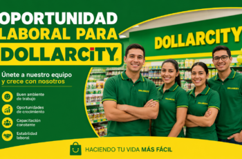 Dollarcity Busca Personal: Conoce las Nuevas Oportunidades de Empleo
