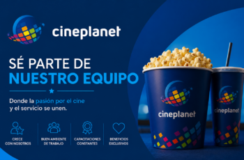 Oportunidades de Trabajo en Cineplanet: Vacantes Disponibles